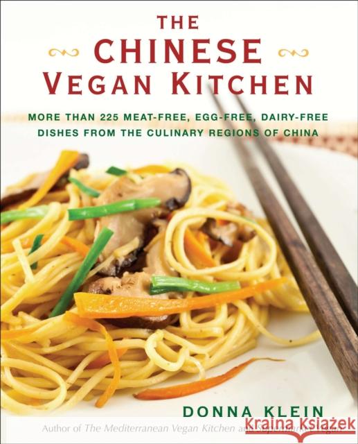 The Chinese Vegan Kitchen: More Than 225 Meat-Free, Egg-Free, Dairy-Free Dishes from the Culinary Regions of China