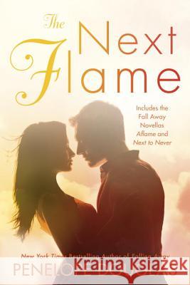 The Next Flame: Includes the Fall Away Novellas Aflame and Next to Never