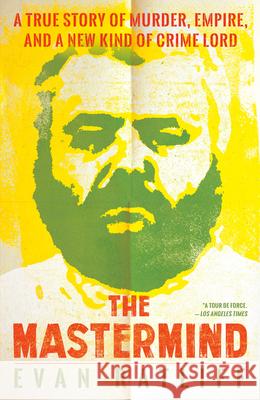 The MasterMind: A True Story of Murder, Empire, and a New Kind of Crime Lord