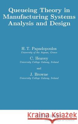 Queueing Theory in Manufacturing Systems Analysis and Design