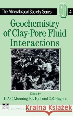 Geochemistry of Clay-Pore Fluid Interactions