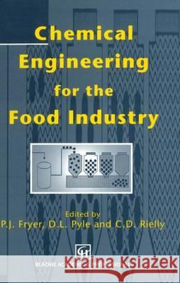 Chemical Engineering for the Food Industry