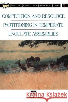 Competition and Resource Partitioning in Temperate Ungulate Assemblies