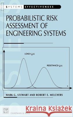 Probabilistic Risk Assessment of Engineering Systems