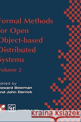 Formal Methods for Open Object-Based Distributed Systems: Volume 2