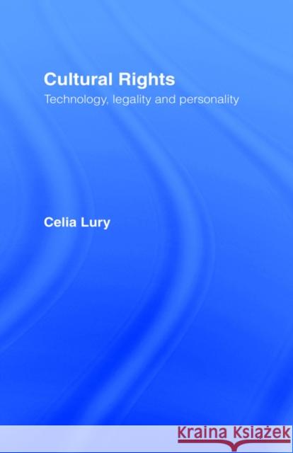 Cultural Rights: Technology, Legality and Personality