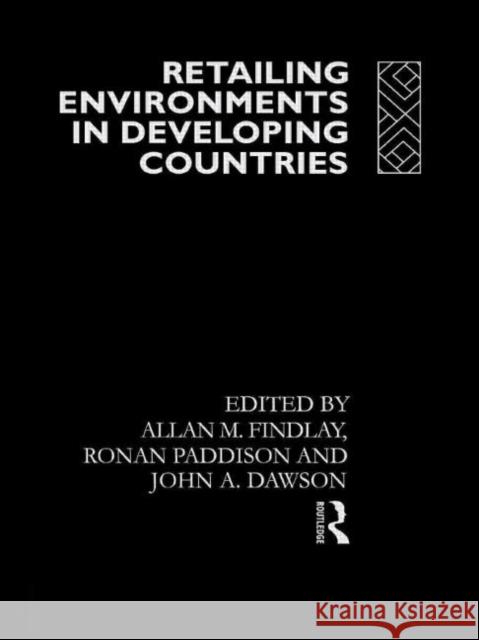 Retailing Environments in Developing Countries