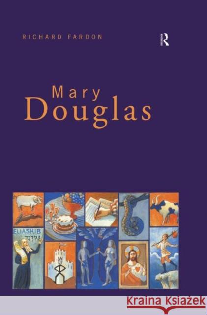 Mary Douglas : An Intellectual Biography