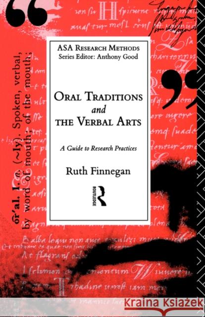 Oral Traditions and the Verbal Arts: A Guide to Research Practices