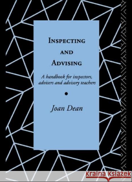 Inspecting and Advising: A Handbook for Inspectors, Advisers and Teachers