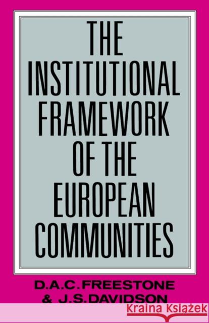The Institutional Framework of the European Communities