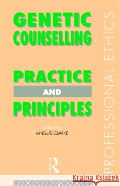 Genetic Counselling: Practice and Principles