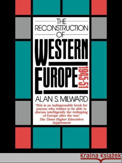 The Reconstruction of Western Europe, 1945-51