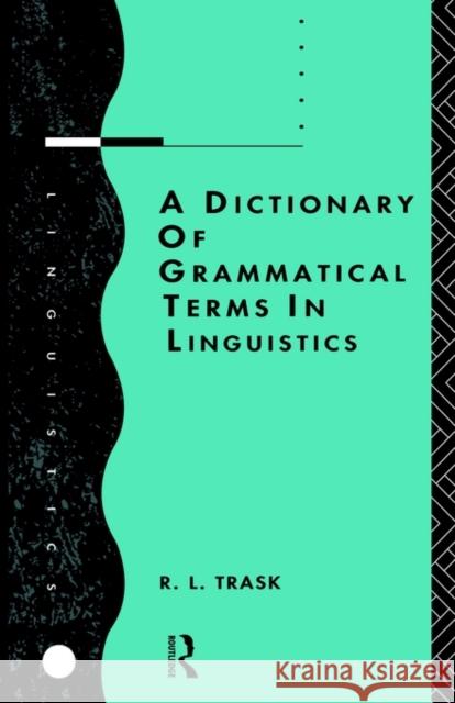 A Dictionary of Grammatical Terms in Linguistics