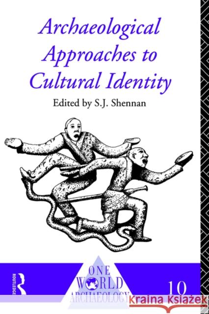 Archaeological Approaches to Cultural Identity