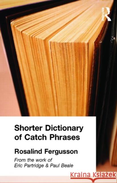 Shorter Dictionary of Catch Phrases