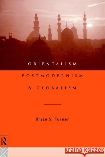 Orientalism, Postmodernism and Globalism