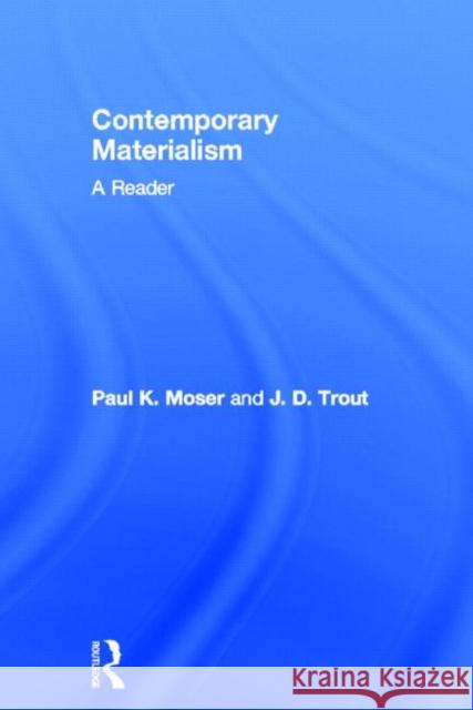 Contemporary Materialism: A Reader