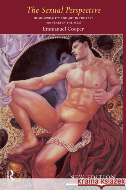 The Sexual Perspective: Homosexuality and Art in the Last 100 Years in the West