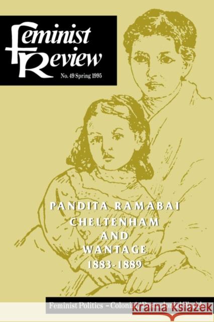 Feminist Review: Issue 49 Feminist Politics: Colonial/Postcolonial Worlds