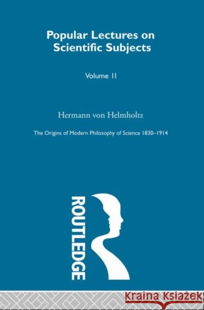 The Origins of Modern Philosophy of Science 1830-1914