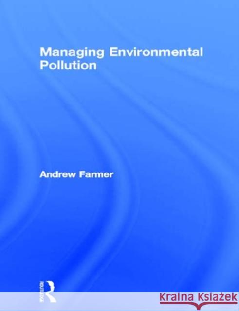 Managing Environmental Pollution