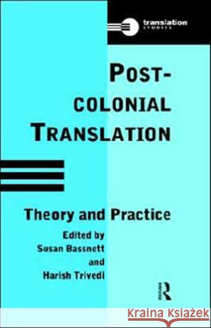 Postcolonial Translation: Theory and Practice