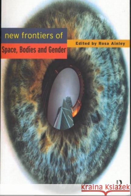 New Frontiers of Space, Bodies and Gender