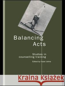 Balancing Acts: Studies in Counselling Training