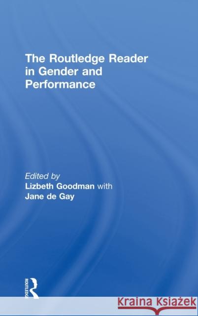 The Routledge Reader in Gender and Performance