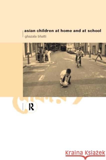 Asian Children at Home and at School: An Ethnographic Study