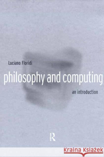 Philosophy and Computing: An Introduction