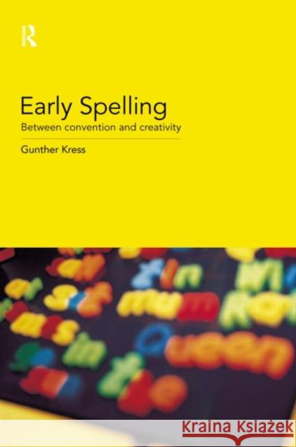 Early Spelling: From Convention to Creativity