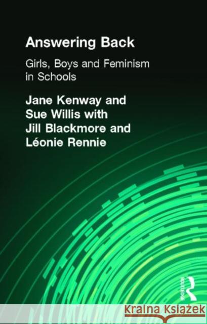 Answering Back: Girls, Boys and Feminism in Schools