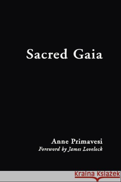 Sacred Gaia: Holistic Theology and Earth System Science