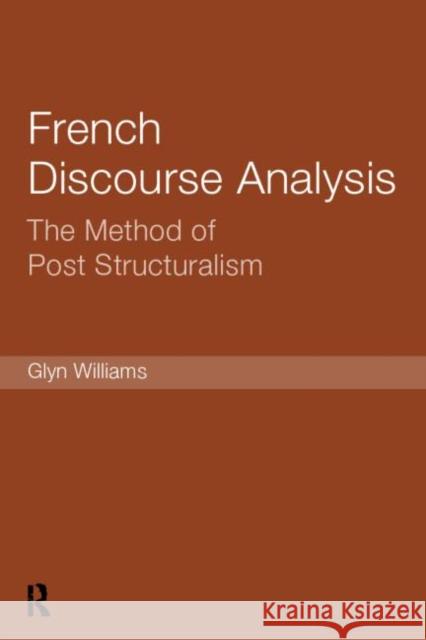 French Discourse Analysis: The Method of Post-Structuralism