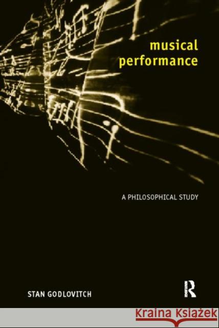Musical Performance: A Philosophical Study