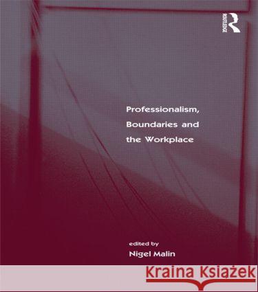 Professionalism, Boundaries and the Workplace
