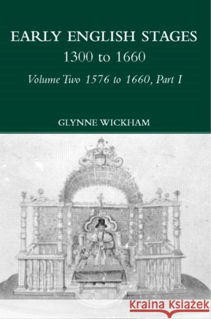 Part I - Early English Stages 1576-1600