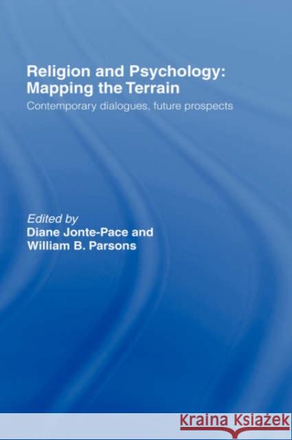 Religion and Psychology: Mapping the Terrain