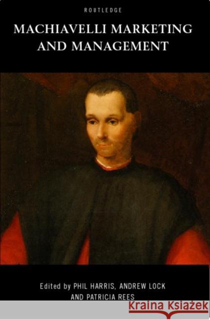 Machiavelli, Marketing and Management