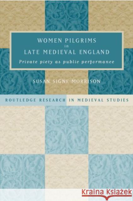 Women Pilgrims in Late Medieval England