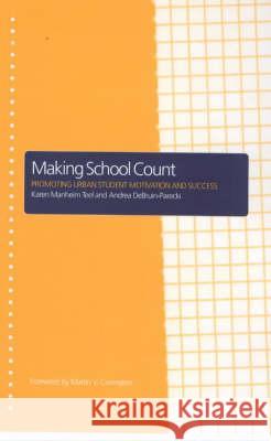 Making School Count: Promoting Urban Student Motivation and Success