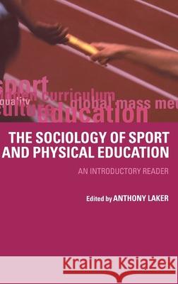 Sociology of Sport and Physical Education : An Introduction