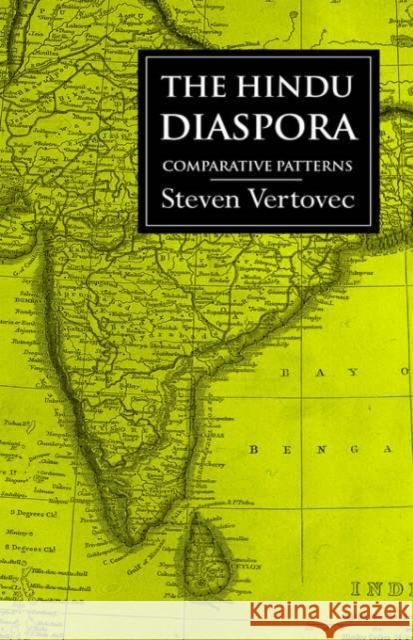 The Hindu Diaspora: Comparative Patterns