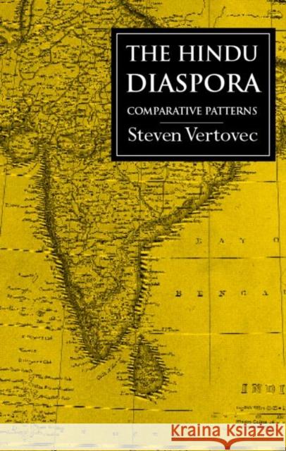 The Hindu Diaspora: Comparative Patterns