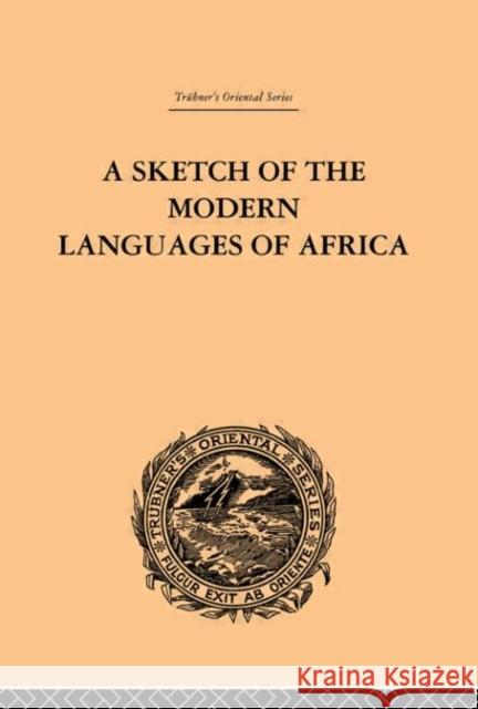 A Sketch of the Modern Languages of Africa: Volume I