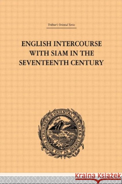 English Intercourse with Siam in the Seventeenth Century