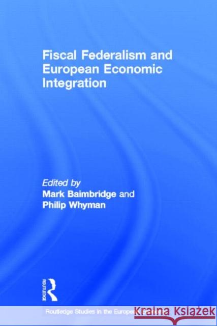 Fiscal Federalism and European Economic Integration