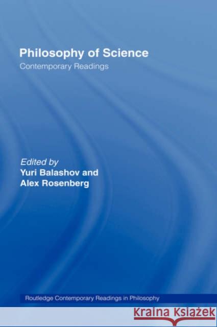 Philosophy of Science: Contemporary Readings